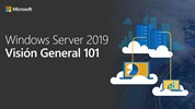 Windows Server 2019 Visión General 101 (Spanish)